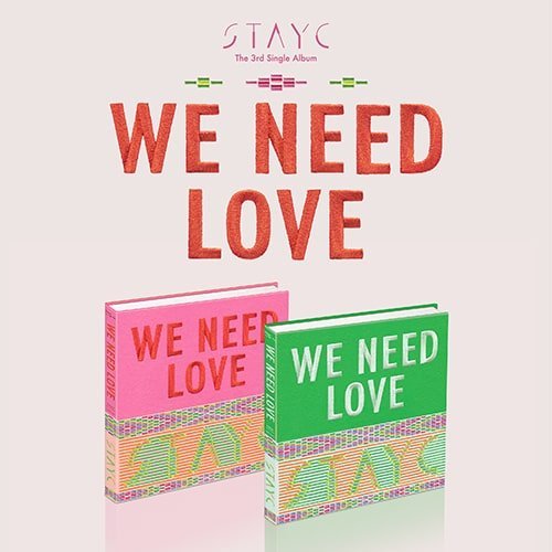 STAYC - WE NEED LOVE [3RD SINGLE ALBUM] - KPOPHERO