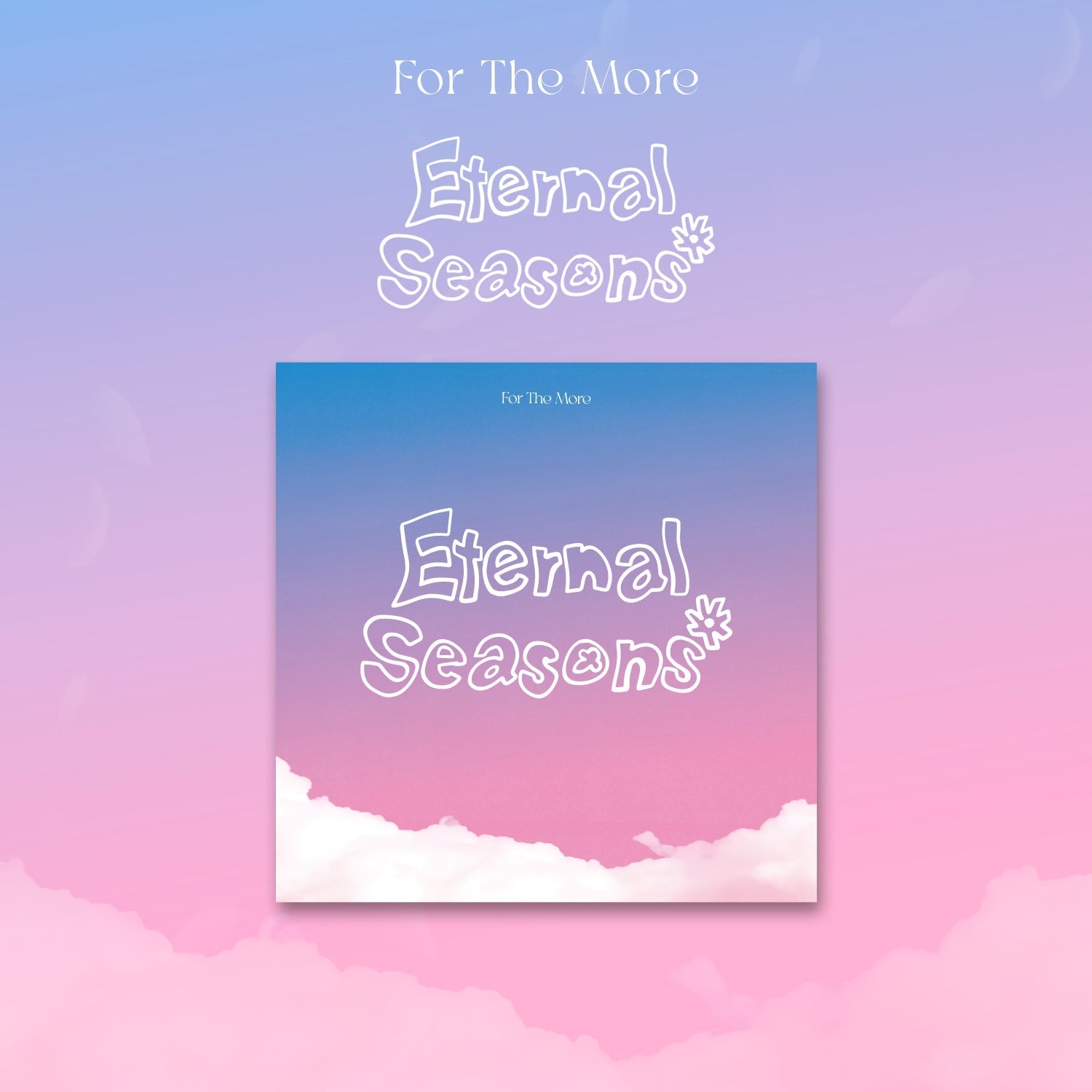 For The More - 1ST EP [Eternal Seasons] - KPOPHERO