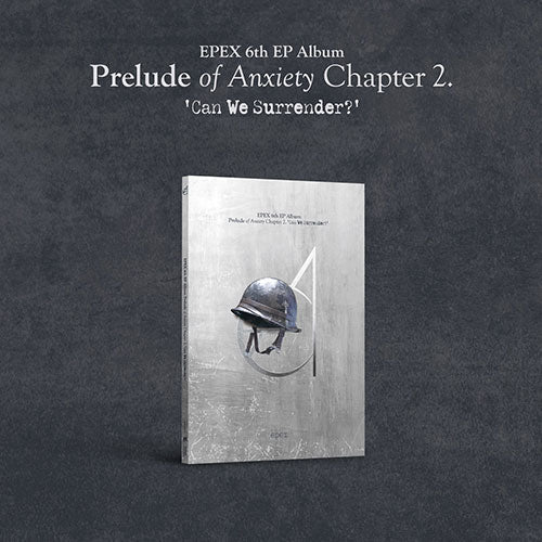 EPEX - 6TH EP ALBUM [PRELUDE OF ANXIETY CHAPTER 2. CAN WE SURRENDER?] - KPOPHERO