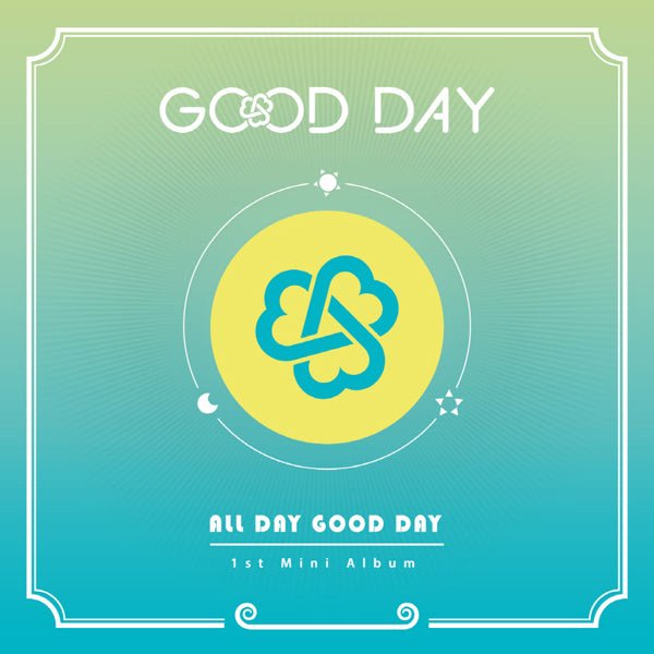 GOOD DAY - ALL DAY GOOD DAY [MINI ALBUM VOL.1] - KPOPHERO