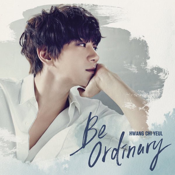 HWANG CHI YEUL - MINI ALBUM VOL.1 [Be ordinary] - KPOPHERO
