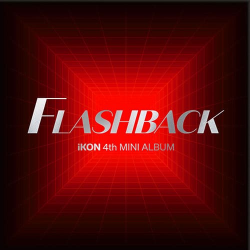 iKON - FLASHBACK [4TH MINI ALBUM] - KPOPHERO