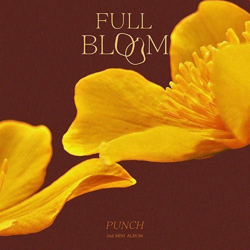 PUNCH - FULL BLOOM [2ND MINI ALBUM] - KPOPHERO